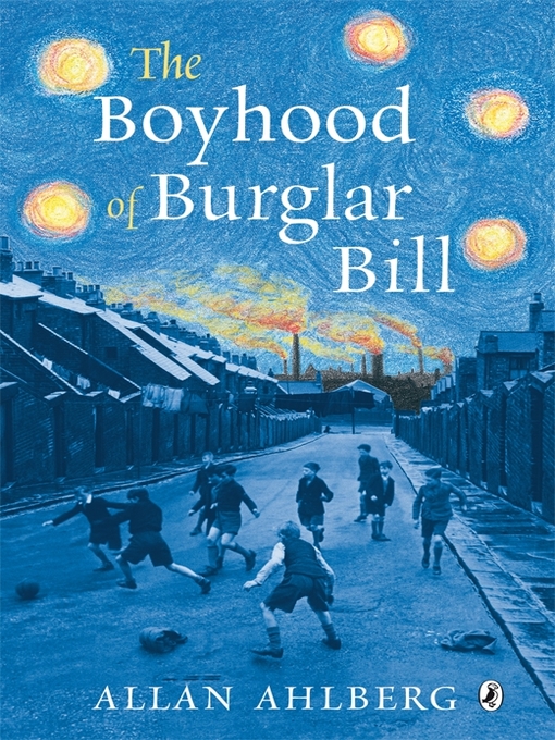 Title details for The Boyhood of Burglar Bill by Allan Ahlberg - Available